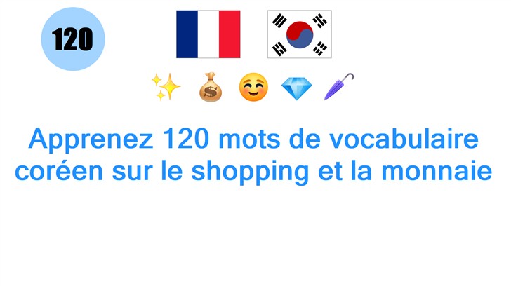 Apprenez 120 mots de vocabulaire coréen sur le shopping et la monnaie